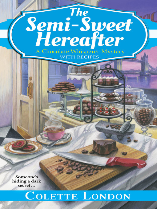 Title details for The Semi-Sweet Hereafter by Colette London - Available